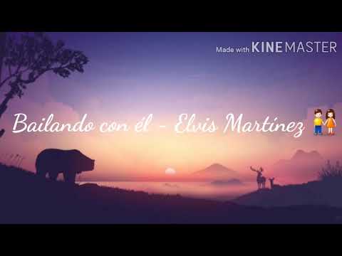 Elvis Martínez - Bailando con él Letra