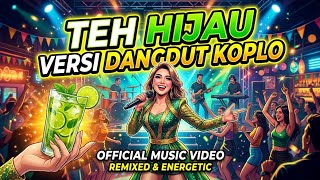 Download lagu TEH HIJAU BY TULUS (COVER VERSI DANGDUT KOPLO)