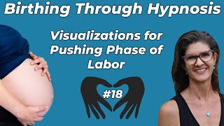 Using Visualizations to Prepare for the Pushing Phase of Labor (Stage 2) in Natural Childbirth
