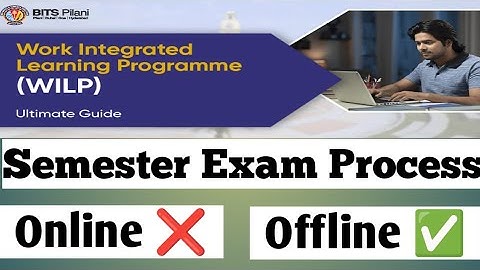 BITS pilani Semester Exam for SIM and WILP