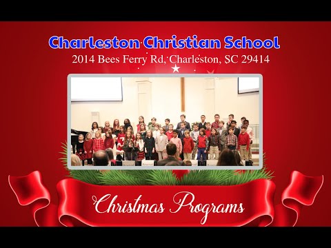 The Christmas Program 2021-The Charleston Christian School, SC