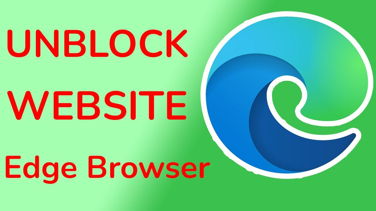 How to unblock blocked site in Microsoft Edge Browser