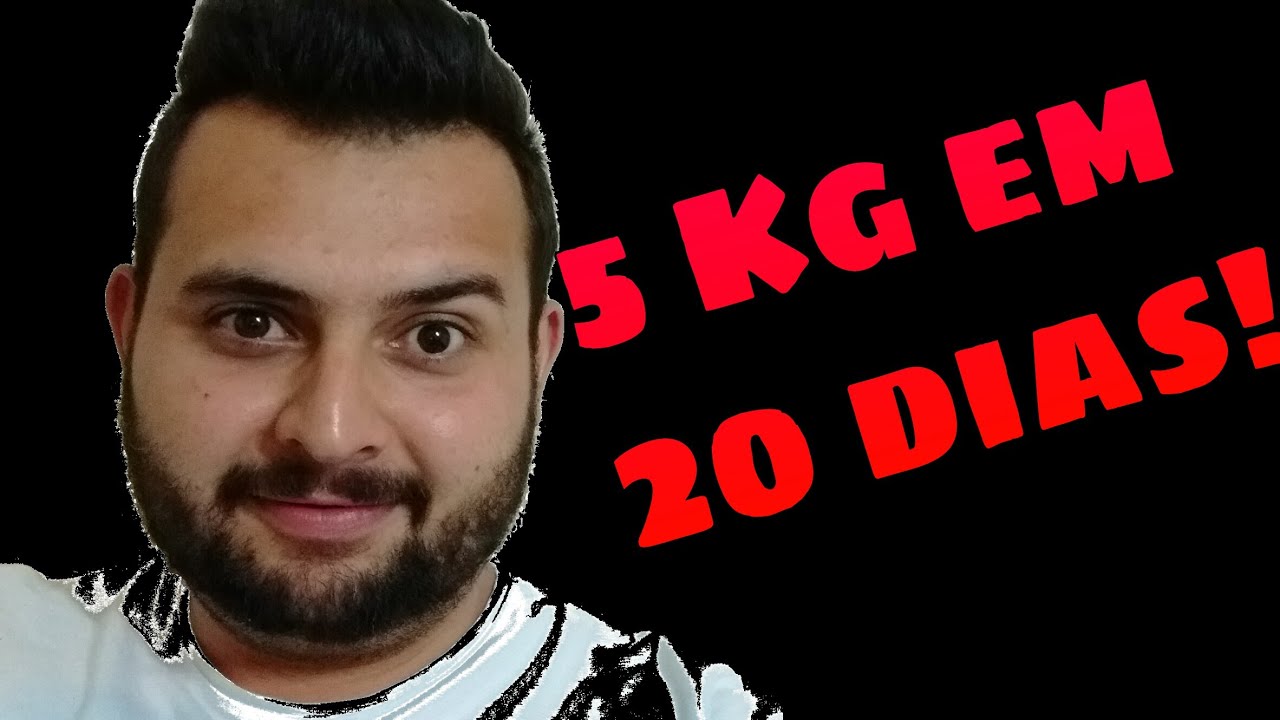 Como Emagrecer 5 KG Em Apenas 20 Dias YouTube