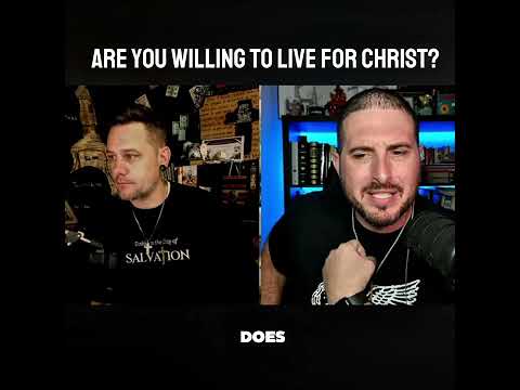Are you willing to live for Christ?
