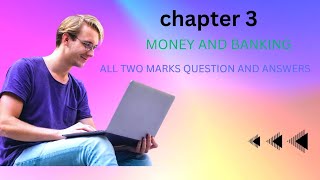 Money and Banking Chapter 3 | ಎಲ್ಲಾ 2 ಅಂಕದ ಪ್ರಶ್ನೋತ್ತರಗಳು | 2nd PUC Economics