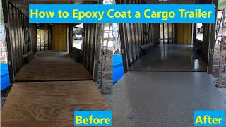 How to Epoxy a cargo trailer floor the easy way | DIY | Rustoleum Epoxy Shield