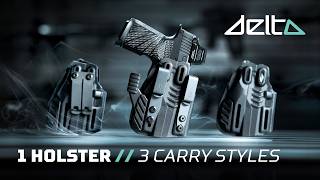 Delta Holster | 3 Carry Styles, One System