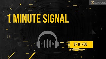 The 1 minute SIGNAL- EP01/60 (The Non-NEGOTIABLES)