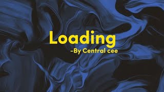 Central Cee-Loading(Lyrics)