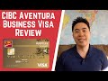 CIBC Aventura Business Visa Review