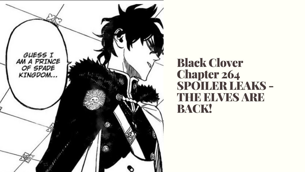 Black Clover Chapter 264 SPOILER LEAKS - THE ELVES ARE BACK! - YouTube