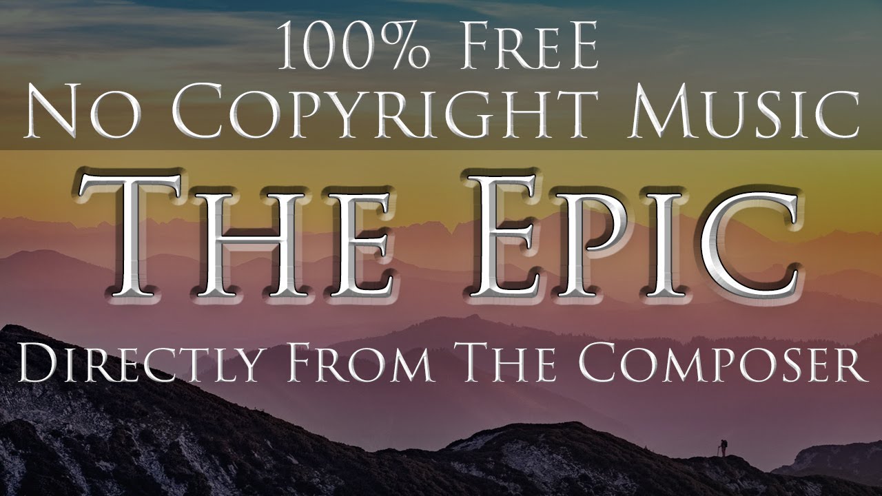 FREE ROYALTY FREE EPIC MUSIC by Liborio Conti (Epic No Copyright Music ...