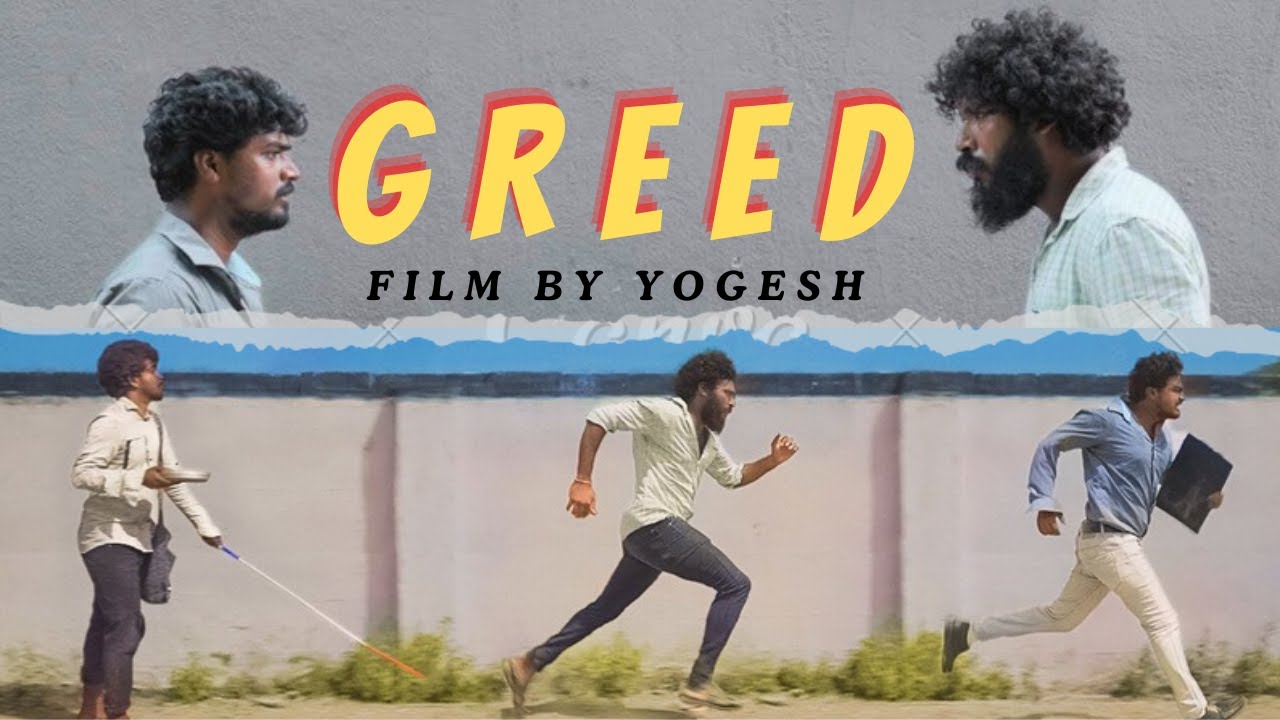 GREED -  SHORT FILM | 4K  | BY YOGESH |  WITH ENGLISH SUBTITLES