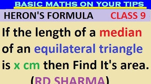 If the length of a median of an equilateral triangle is x cm then Find It