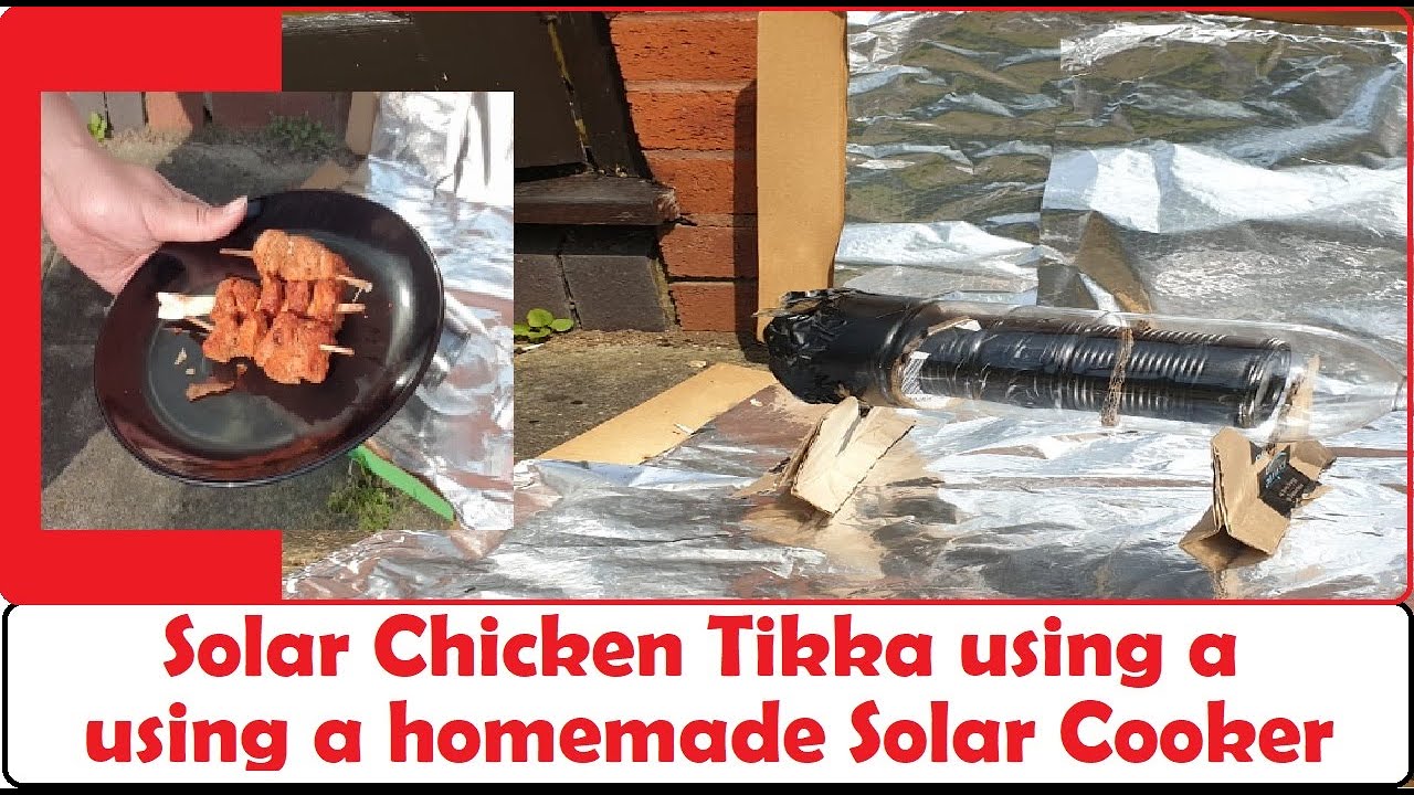 Solar Chicken Tikka using efficient homemade Solar Cooker