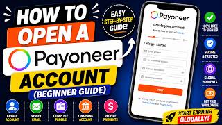 How to Open a Payoneer Account (Beginner Guide)