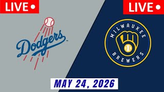 MLB LIVE! Los Angeles Dodgers vs Milwaukee Brewers May 24, 2026 | Full Game Dodgers vs Brewers Live