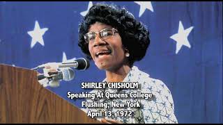 Shirley Chisholm at Queens College 1972
Trailblazing Congresswoman Shirley Chisholm takes her campaign for President to the Flushing, NY campus of Queens College on April 13, 1972 (audio clip.) From Wikipedia: Shirley Anita Chisholm (November 30, 1924 – January 1, 2005) was an American politician who, in 1968, became the first black woman to be elected to the United States Congress. Chisholm represented New Yorks 12th congressional district, a district centered on Bedford–Stuyvesant, for seven terms from 1969 to 1983. In 1972, she became the first black candidate for a major-party nomination for President of the United States, and the first woman to run for the Democratic Partys nomination. (File photo.) Shirley Chisholm at Queens College 1972