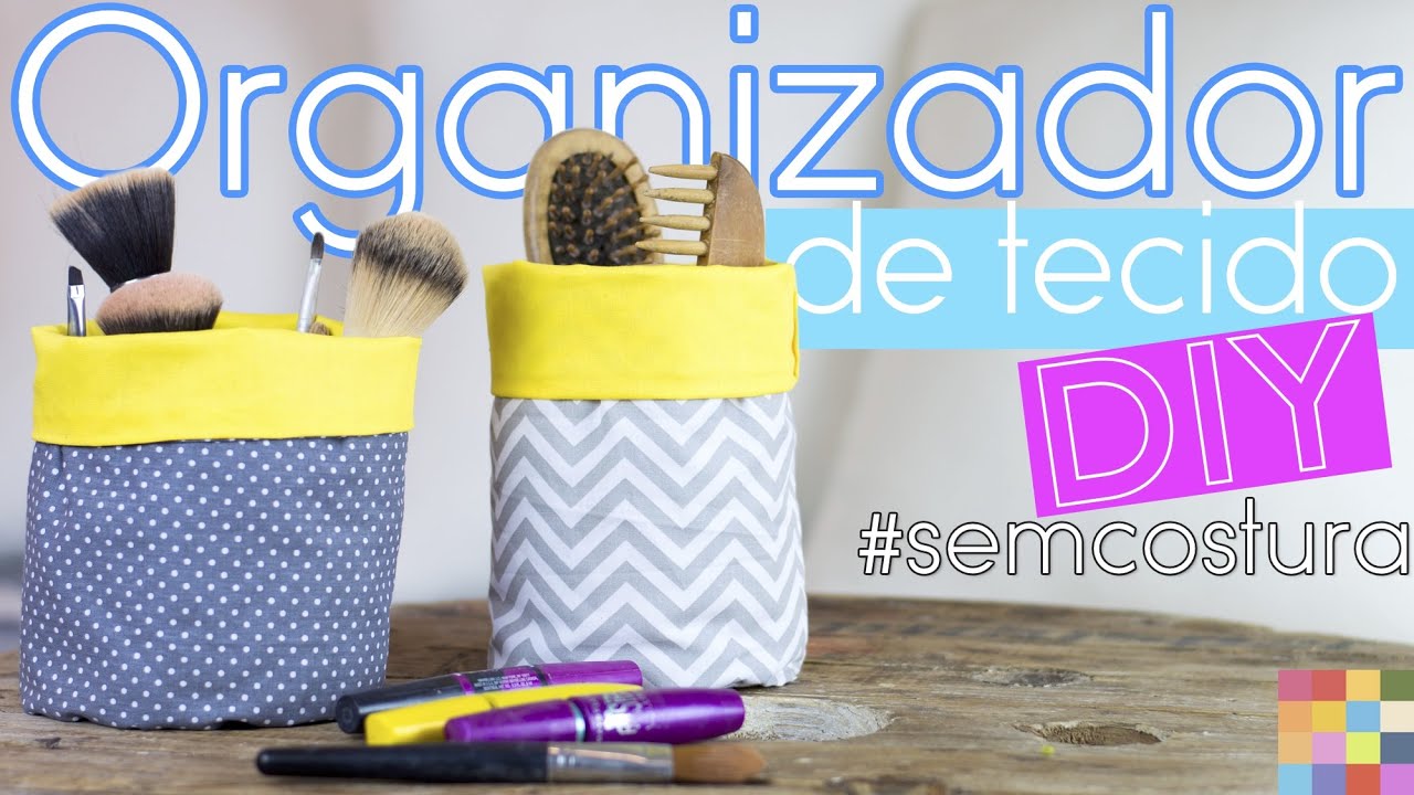 DIY - Organizador de tecido | Faça você mesmo