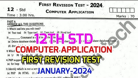 12TH COMPUTERAPPLICATION FIRST REVISION TEST JANUARY-2024 OFFICIAL ORIGINAL QUESTION PAPER 12TH STD💯