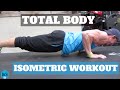 TOTAL BODY ISOMETRIC WORKOUT