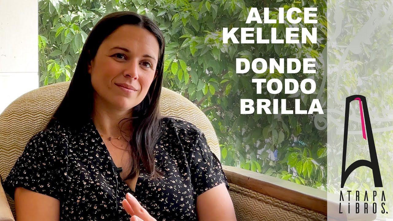 Donde todo brilla. Alice kellen.