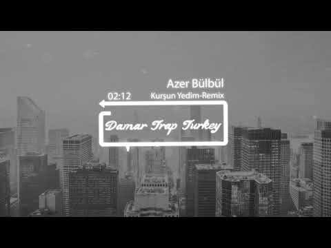 Azer Bülbül  - Kurşun Yedim Remix [Trap]