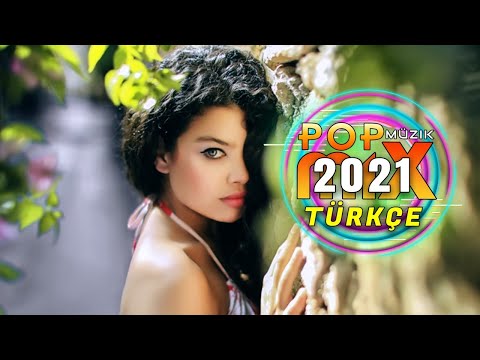 Haftanın En Güzel En Çok Dinlenen Şarkıları - Türkçe Pop Müzik Remix 2021 - Pop Şarkılar 2021
