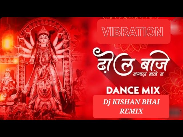 DjKISHAN BHAI RMX - DHOL BAJE RE ( RUNNING VIBRATION MIX ) SOUND CHEAK 2024 class=