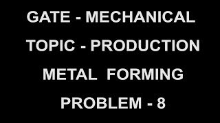 problem 8   metal forming
