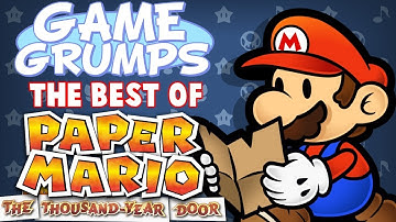 Game Grumps - The Best of PAPER MARIO THE THOUSAND YEAR DOOR