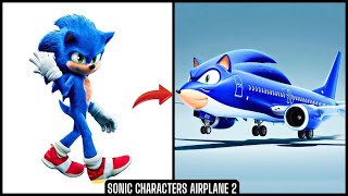 Sonic The Hedgehog All Characters as Airplane (Part 2)