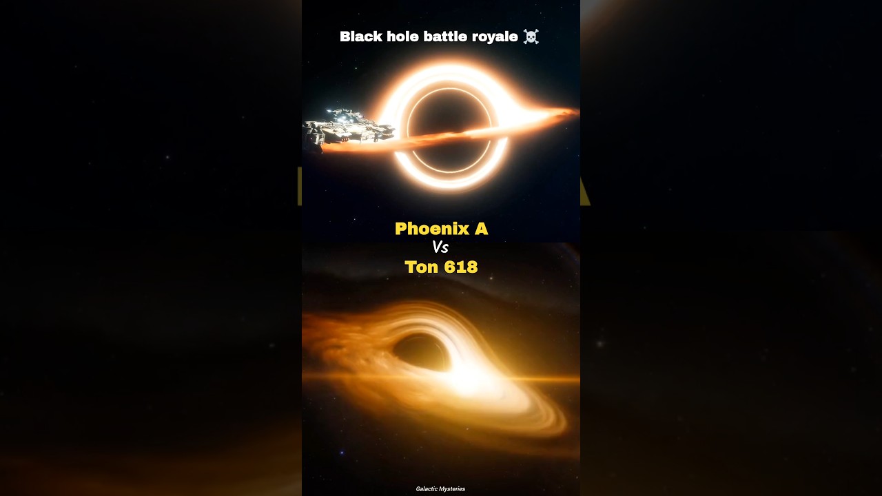 Phoenix A vs Ton 618 |black hole battle royale| 