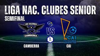 CAMBERRA vs CAI | L.N.C.S +48 | SEMIFINAL | GOAT PRODUCCIONES