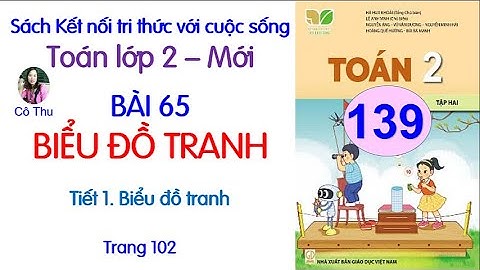 Toán lớp 2 Kết nối tri thức|Bài 65 Biểu đồ tranh| Tiết 1|Trang 102 | Cô Thu|  #139