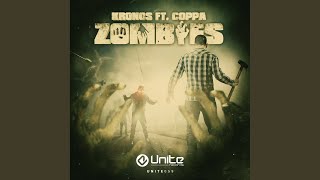 Zombies (Radio Edit) (feat. Coppa) - Kronos