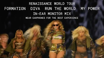 IN EAR MONITOR MIX - FORMATION | DIVA |  RUN THE WORLD | MY POWER | RWT STUDIO VERSION