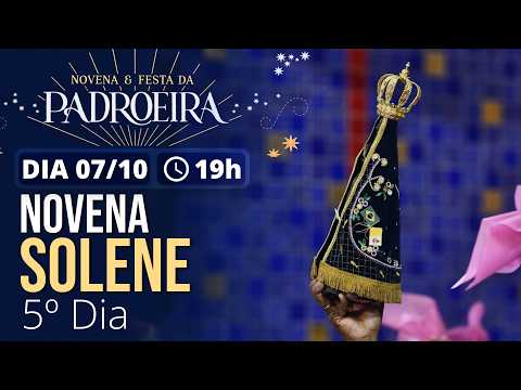 Festa da Padroeira 2026 | Novena Solene - 5º Dia