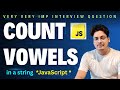 Count Vowels in a String using JavaScript 🔥 | JavaScript Interview Question | Sigma Tech Rohit