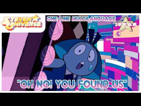 Steven Universe | „Oh nein! Du hast uns gefunden“ — (Einzeilige mehrsprachige Version, 36 Versionen)