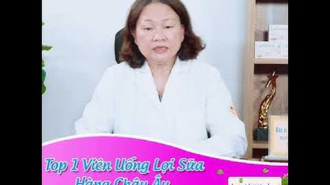 Sản phẩm lợi sữa nào tốt nhất hiện nay