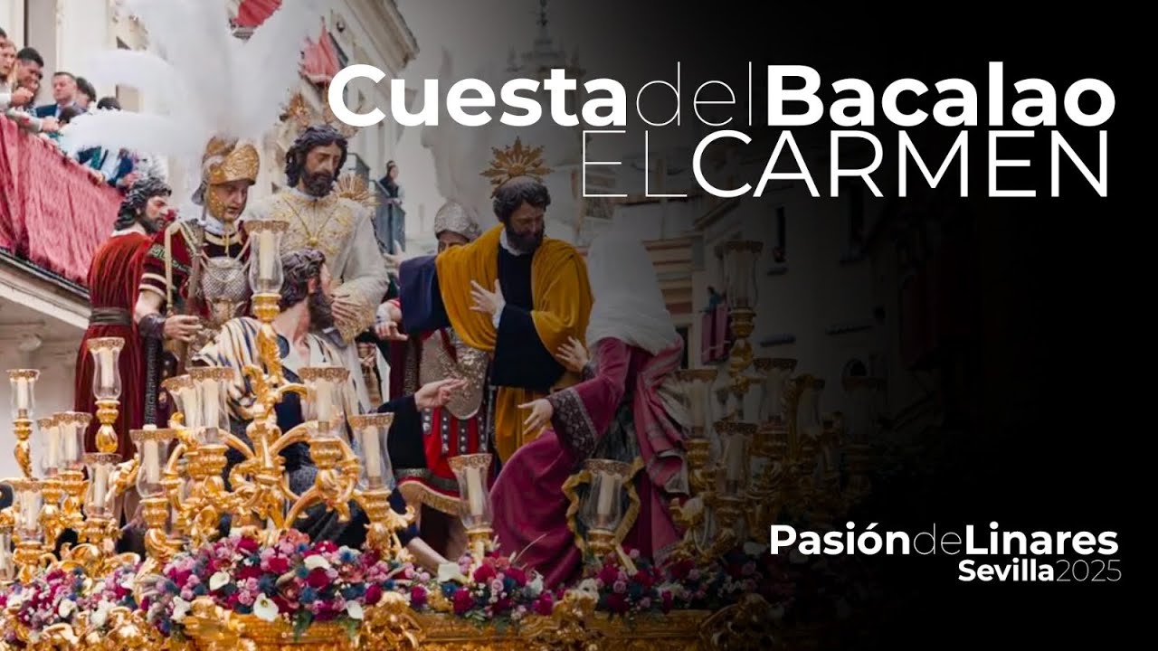 [4K] Nuestro Padre Jesús de la Paz por la Cuesta del Bacalao | Pasión de Linares - 2025