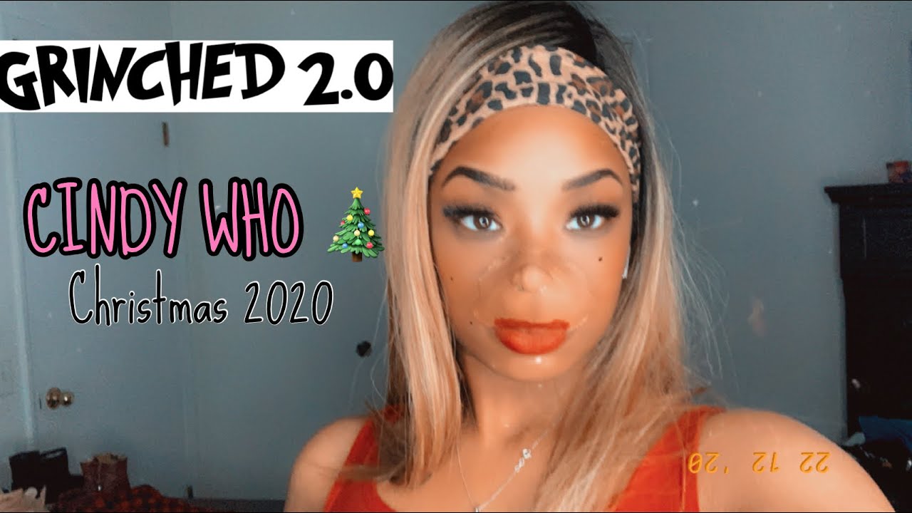 CINDY WHO ? The grinch nose YouTube