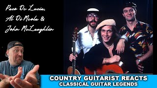 Country Guitarist Reacts to Paco De Lucia, Al Di Meola and John McLaughlin - Mediterranean Sun Dance