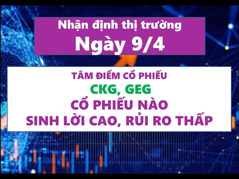 Nhận định thị trường chứng khoán ngày 9/4: VNINDEX chấm dứt đà tăng, có về test lại vùng 1200?