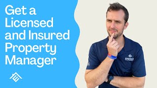 #364 - Get a Licensed and Insured Property Manager