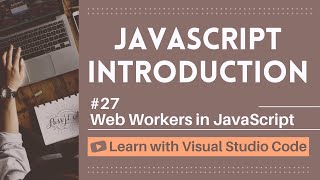 [Learn with VSCode] JavaScript for Beginners #27 Web Workers in JavaScript