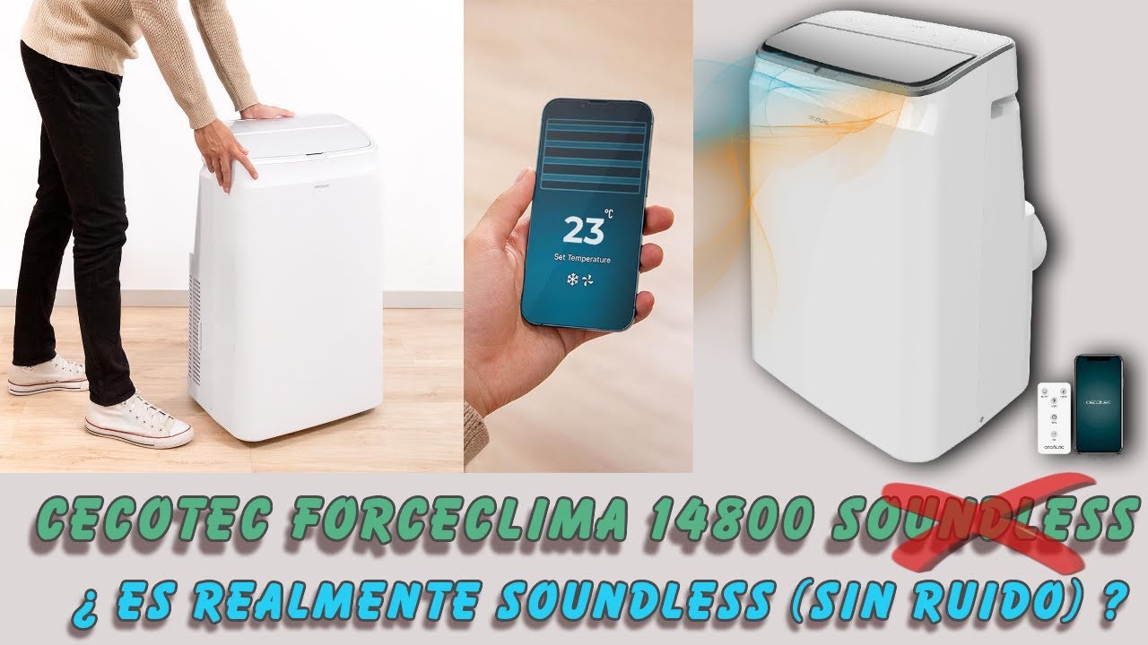 Cecotec ForceClima 14800 Soundless : ¿Realmente es Soundless ...