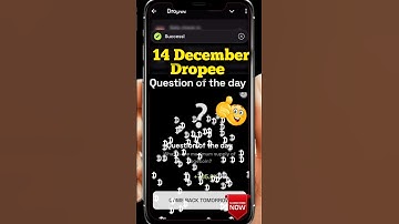 Dropee question of the day code 14 December | Dropped question of the day code | Dropee Code