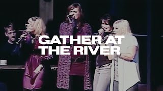 Point Of Grace | Gather At The River (Live in Oak Brook, IL)